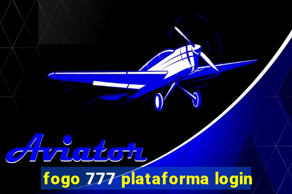 fogo 777 plataforma login